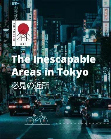 The inescapable areas in Tokyo