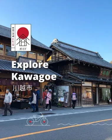 Explore Kawagoe