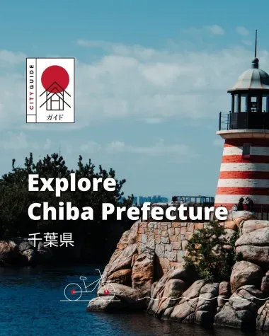 Explore Chiba Prefecture