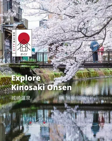 Explore Kinosaki Onsen